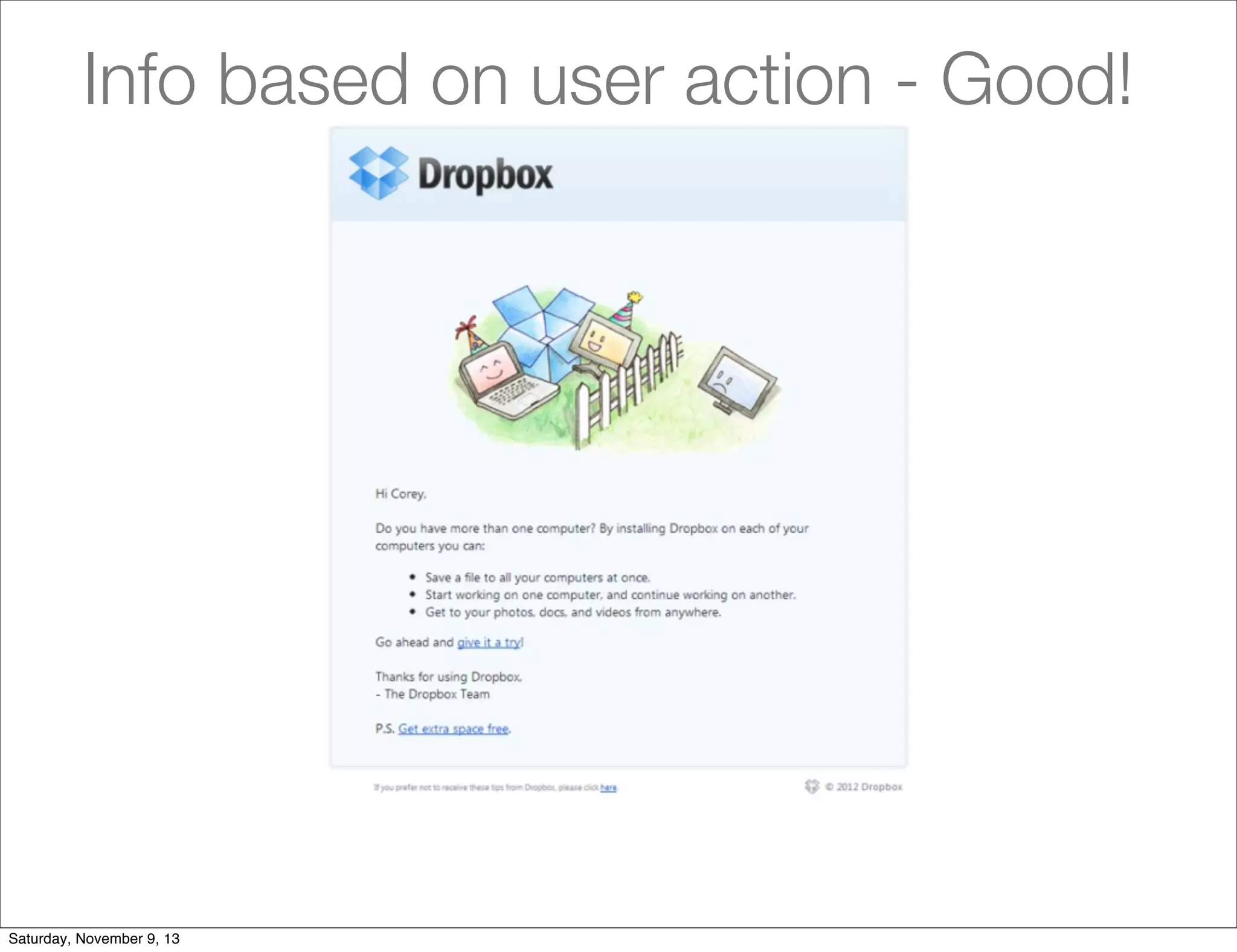 Info based on user action - Good!

Saturday, November 9, 13

 