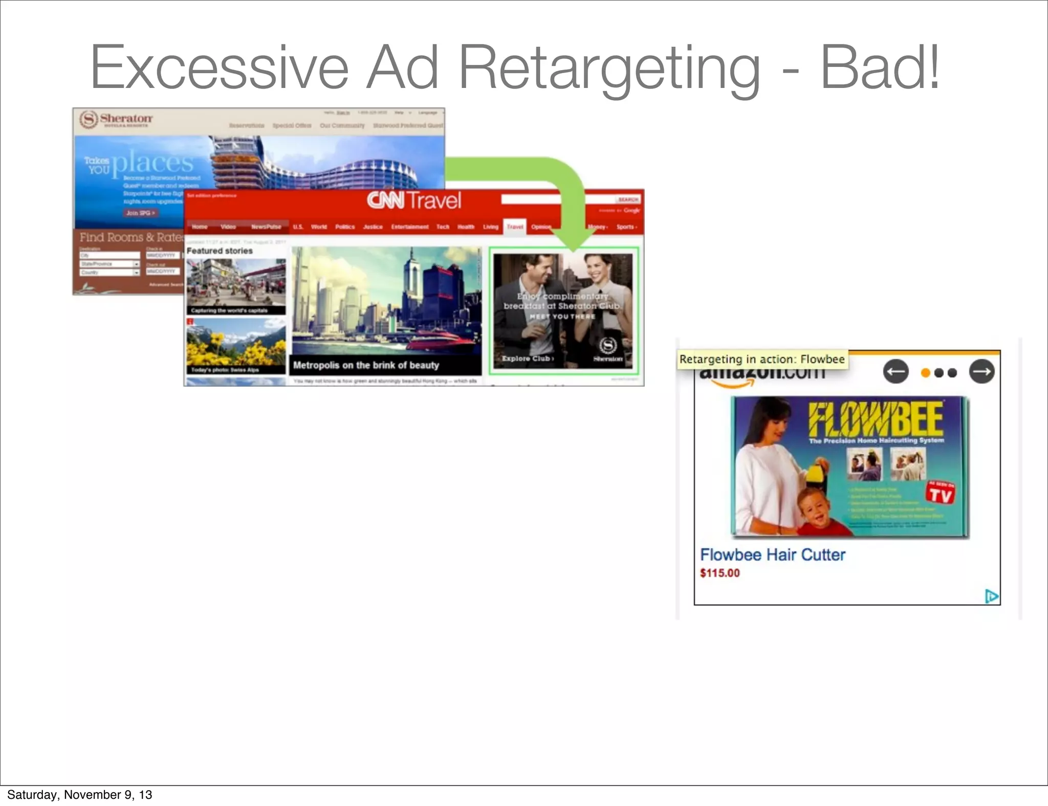 Excessive Ad Retargeting - Bad!

Saturday, November 9, 13

 