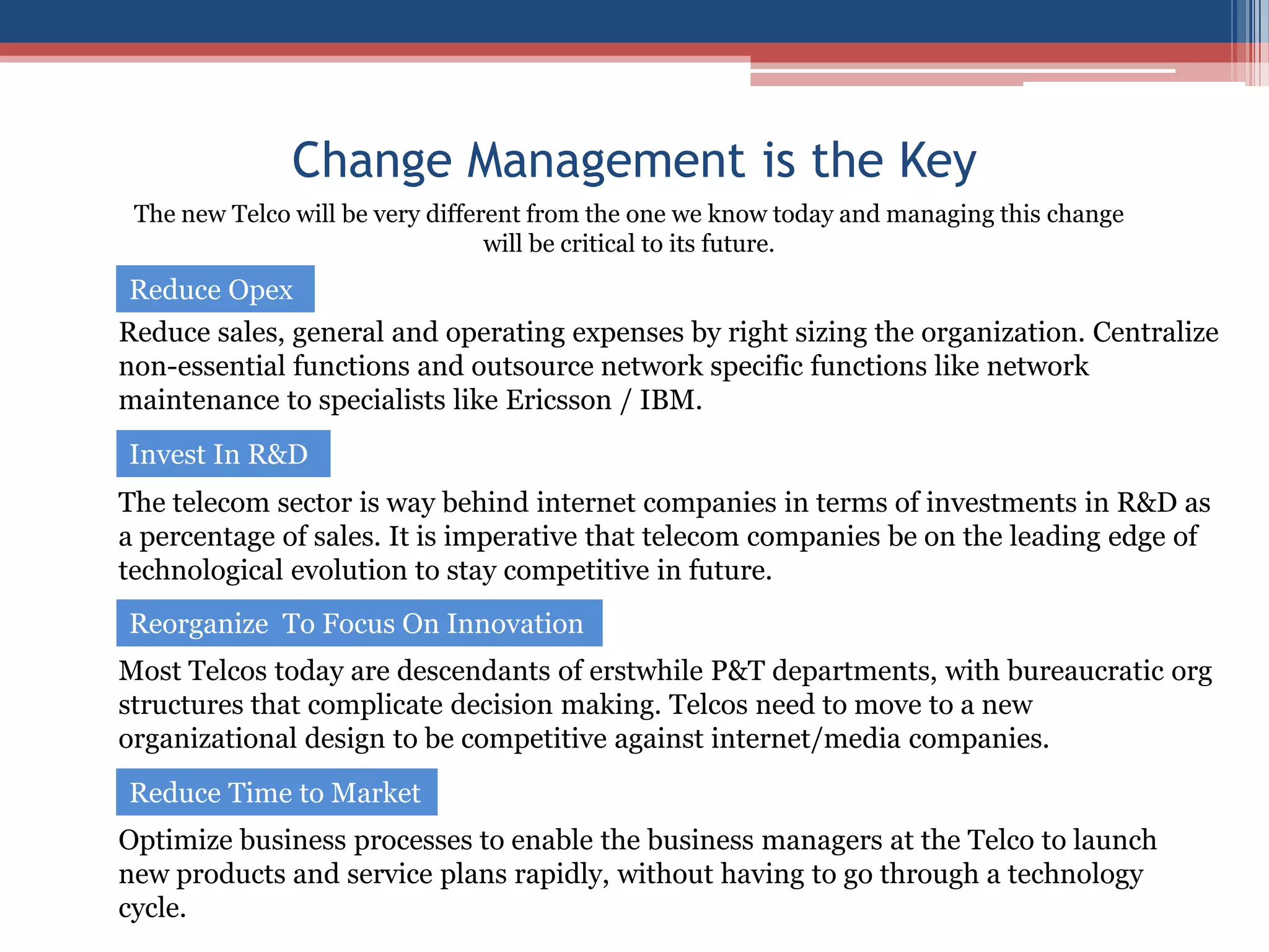 The Demand for Data: Bursting PipesThe size of data opportunity is huge, will be led by proliferation of smart phones and data cards but will require heavy capital investments in 4G by Telcos.Smart phones have increased data consumption by manifolds: Average data usage went up by 50-100 times with devices like  Apple Iphones / Android G1. 