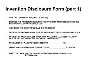 Invention Disclosure Form (part 1) ,[object Object],[object Object],[object Object],[object Object],[object Object],[object Object],[object Object],[object Object]
