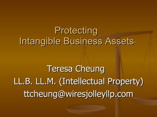 Protecting  Intangible Business Assets © ,[object Object],[object Object],[object Object]