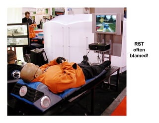 RST
 often
blamed!
 