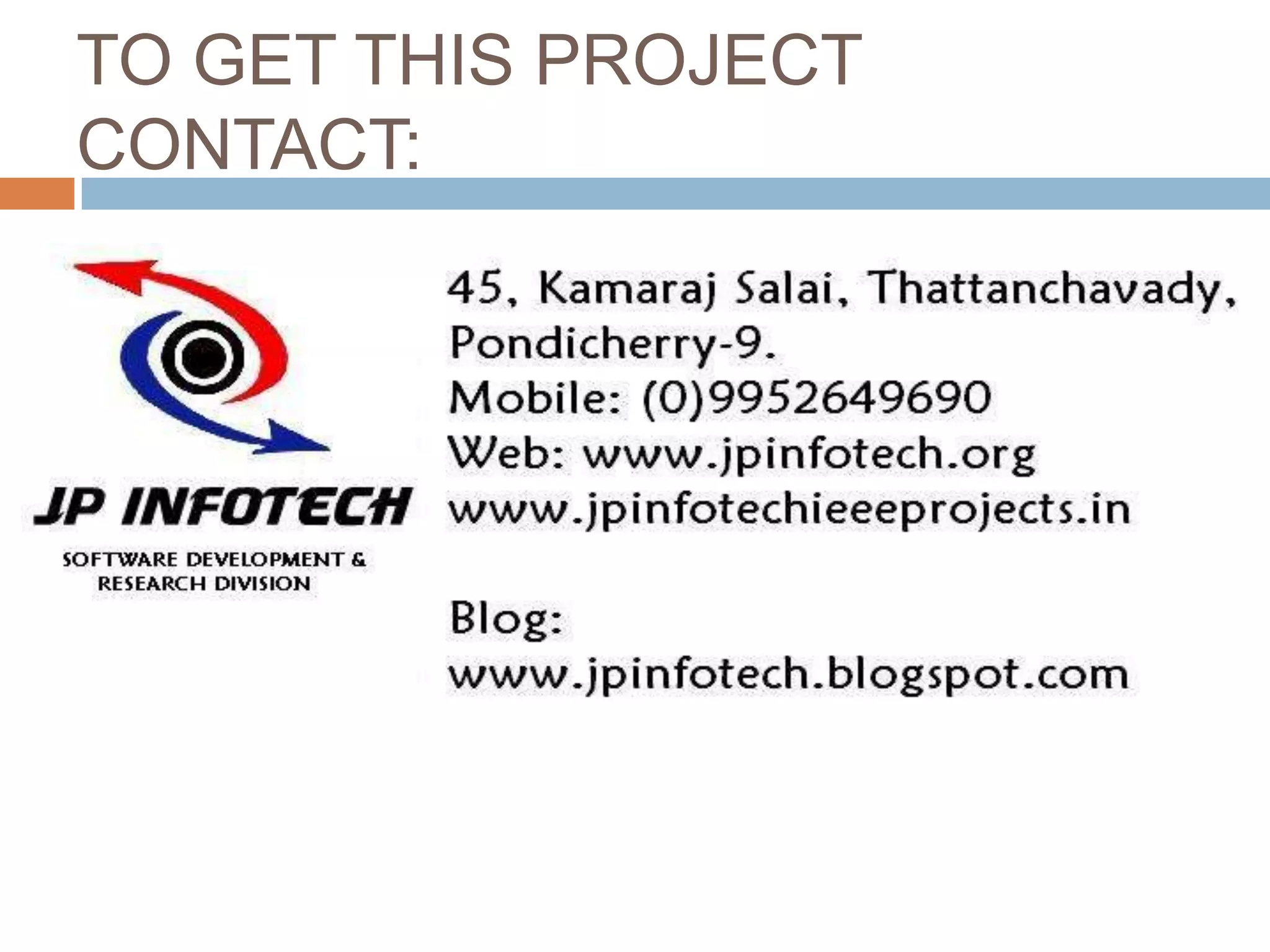 TO GET THIS PROJECT
CONTACT:
 