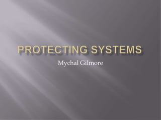 Protecting systems