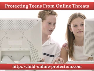 Protecting Teens From Online Threats http://child-online-protection.com 