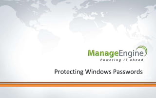 Click to edit Master title style
Protecting Windows Passwords
 