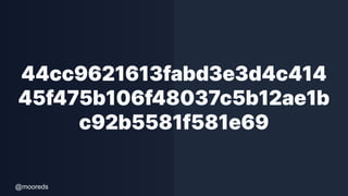 @mooreds
44cc9621613fabd3e3d4c414
45f475b106f48037c5b12ae1b
c92b5581f581e69
 