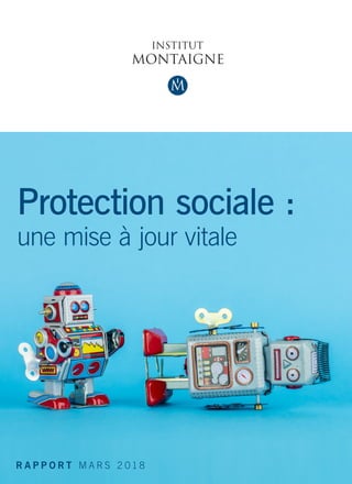 Protection sociale :
une mise à jour vitale
R A P P O R T M A R S 2 018
 