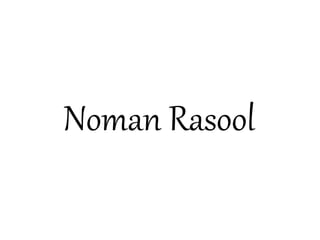 Noman Rasool
 