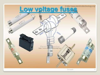 Low voltage fuses
Dr Audih 4
 