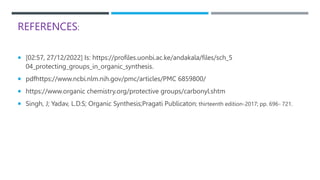 Protection for the carbonyl group ^0carboxyl group.pptx