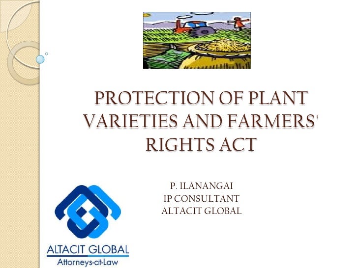 Protection of plant varieties and farmers� rights act