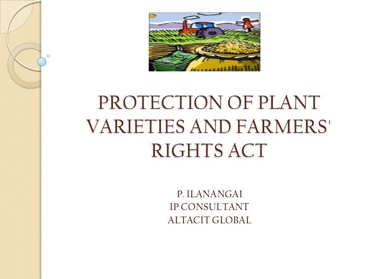 Protection of plant varieties and farmers' rights act