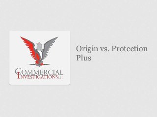 Origin vs. Protection
Plus
 