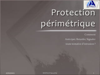 Protection perimetrique
