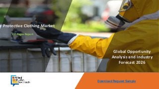 Download Request Sample
Global Opportunity
Analysis and Industry
Forecast, 2017-2023
Global Opportunity
Analysis and Industry
Forecast, 2014-2022
Global Opportunity
Analysis and Industry
Forecast, 2014 - 2022
Opportunity Analysis
and Industry Forecast,
2014-2022
Opportunity Analysis
and Industry Forecast,
2014 - 2022
Met
Global Opportunity
Analysis and Industry
Forecast, 2014-2022
Global Opportunity
Analysis & Industry
Forecast, 2014-2022
Global Opportunity
Analysis and Industry
Forecast 2030
Protective Clothing Market
155 Pages Report
Global Opportunity
Analysis and Industry
Forecast 2026
 