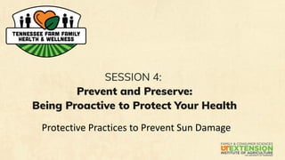 Protective Practices to Prevent Sun Damage
 