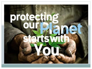 Image design by: Laganson Graphics
Protecting our Planet
 