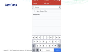 Copyright © 2020 Trogdor Heavy Industries – All Rights Reserved
LastPass
 