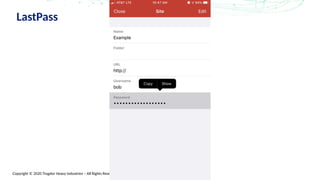 Copyright © 2020 Trogdor Heavy Industries – All Rights Reserved
LastPass
 