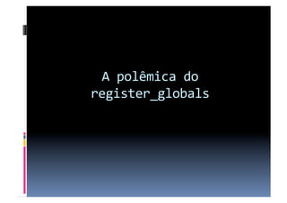 Protegendo sites php no seu servidor web