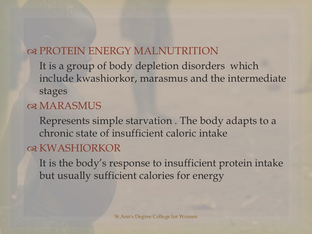 Protein Energy Malnutrition