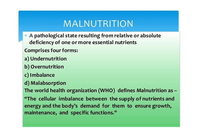 Protein energy malnutrition