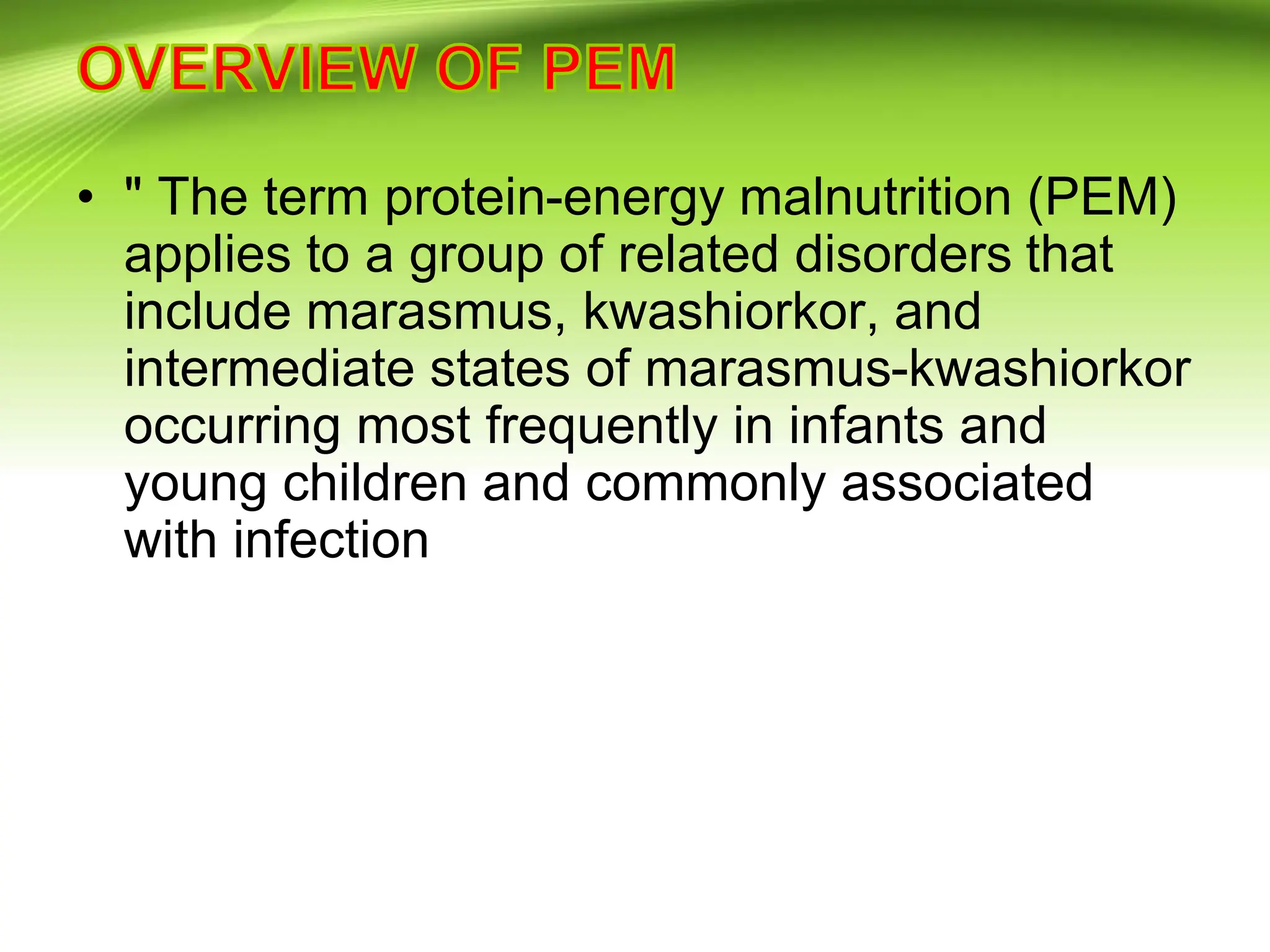 PROTEIN ENERGY MALNUTRITION(1)-2.pptx
