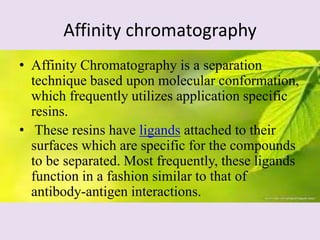 Affinity Function Protein purification by vimalpriya subramanian | PPTX