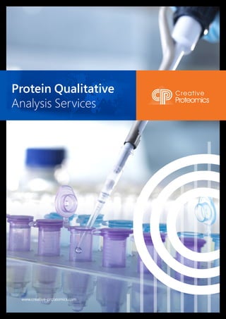 Protein Qualitative
Analysis Services
www.creative-proteomics.com
 