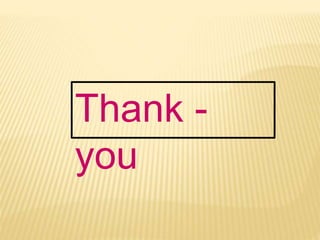 Thank -
you
 
