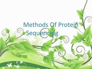 Methods Of Protein
Sequencing
 