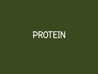 PROTEIN
 