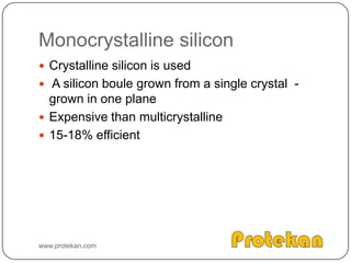 CREATION OF ELECTRIC FIELDN type and P type silicon are placed against each other – gaps and electrons on either side start reacting to each other