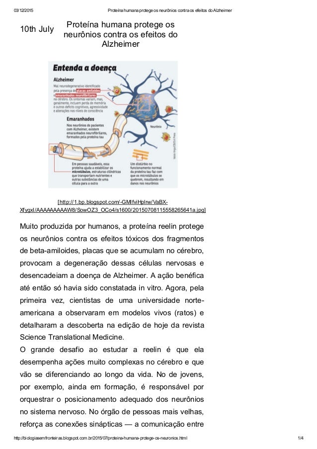 03/12/2015 Proteína humana protege os neurônios contra os efeitos do Alzheimer
http://biologiasemfronteiras.blogspot.com.b...