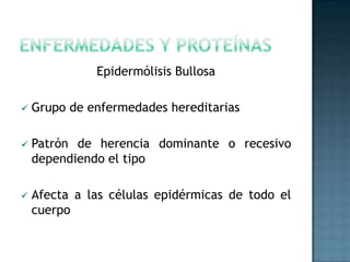 Patrón de herencia dominante o recesivo dependiendo el tipo