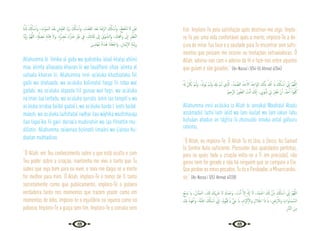 42 43
َ‫ة‬َّ َ
‫ذل‬ َ ُ
‫كل‬ٔ‫ﺎ‬ ْ‫ﺳ‬ٔ‫ا‬‫و‬ ، ِ
‫َﻮْت‬‫ﻤ‬‫اﻟـ‬ َ‫ْﺪ‬‫ﻌ‬َ‫ﺑ‬ ِ
‫ْﺶ‬‫ﻴ‬َ‫ﻌ‬‫اﻟ‬ َ‫د‬ْ‫َﺮ‬‫ﺑ‬ َ ُ
‫كل‬ٔ‫ﺎ‬ ْ‫ﺳ‬ٔ‫ا‬‫و‬ ،ِ‫ء‬‫ﺎ‬ َ‫ﻀ‬َ‫ﻘ‬‫اﻟ‬ َ‫ْﺪ‬‫ﻌ‬َ‫ﺑ‬ ‫ﺎ‬ َ‫ﺿ‬ِّ‫ﺮ‬‫اﻟ‬ َ ُ
‫كل‬َٔ‫ﺎ‬ ْ‫ﺳ‬ٔ‫ا‬‫و‬ ،ُ‫ﻊ‬ِ‫ﻄ‬َ‫ﻘ‬ْ‫ﻨ‬َ‫ﺗ‬ ‫ﻻ‬ ٍ ْ
‫َﲔ‬‫ﻋ‬
‫َّﺎ‬‫ﻨ‬ِّ‫ﻳ‬َ‫ز‬ َّ‫ﻢ‬ُ‫ﻬ‬َّ‫ﻟﻠ‬‫ا‬ ،ٍ َّ
‫ةل‬ ِ‫ُﻀ‬‫ﻣ‬ ٍ‫ﺔ‬َ‫ﻨ‬ْ‫ﺘ‬ِ‫ﻓ‬ َ‫وﻻ‬ ،ٍ‫ة‬َّ ِ
‫ُﴬ‬‫ﻣ‬ َ‫ء‬‫ا‬َّ َ
‫ﴐ‬ ِ ْ
‫ﲑ‬َ‫ﻏ‬ ِ
‫ﰲ‬ ، َ
‫ﻚ‬ِ‫ﺋ‬‫ﺎ‬َ‫ﻘ‬ِ‫ﻟ‬ َ
‫ﱃ‬ٕ‫ا‬ َ‫ﻮْق‬ َّ‫َاﻟﺸ‬‫و‬ ، َ
‫ﻚ‬ِ ْ
‫َهج‬‫و‬ َ
‫ﱃ‬ٕ‫ا‬ ِ‫ﺮ‬َ‫َّﻈ‬‫ﻨ‬‫اﻟ‬
َ‫ﻳﻦ‬ِ‫ﺪ‬َ‫ﺘ‬ْ‫ﻬ‬ُ‫ﻣ‬ ً‫ة‬‫ا‬َ‫ﺪ‬ُ‫ﻫ‬ ‫َﺎ‬‫ﻨ‬ْ‫َﻠ‬‫ﻌ‬ْ‫َاﺟ‬‫و‬ ،ِ‫َﺎن‬‫ﻤ‬ْ‫ﻳ‬ٕ‫ﻻ‬‫ا‬ ِ‫ﺔ‬َ‫ﻨ‬ْ‫ﻳ‬ِ‫ﺰ‬ِ‫ﺑ‬
Allahumma bi ‘ilmika al gaibi wa qudratika ‘alaal khalqi ahiinii
maa ‘alimta alhaiaata khairan lii wa tauáffanii izhaa ‘alimta al
uafaata khairan lii, Allahumma innii as‘aluka khashiataka fiil
gaibi wa shahaada, wa as‘aluka kalimatal haqqi fii ridaa wal
gadabi, wa as‘aluka alqasda fiil guinaa wal faqri, wa as‘aluka
na’iman laa ianfadu, wa as‘aluka qurrata ‘ainin laa tanqati’u wa
as‘aluka arridaa ba’dal qadaá‘i, wa as‘aluka barda l ‘aishi ba’dal
maouti, wa as‘aluka lazhzhatal nadhar ilaa wájhika washshauqa
ilaa liqaa’ika fii gairi darraa‘a mudirratiin wa laa fitnattin mu-
dillatin. Allahumma zaiiannaa biziinatil iimaáni wa ij’alnaa hu-
daatan muhtadiina.
“Ó Allah, em Teu conhecimento sobre o que está oculto e com
Teu poder sobre a criação, mantenha-me vivo o tanto que Tu
sabes que seja bom para eu viver, e leva-me daqui se a morte
for melhor para mim. Ó Allah, imploro-Te o temor de Ti tanto
secretamente como que publicamente, imploro-Te a palavra
verdadeira tanto nos momentos que trazem prazer como em
momentos de ódio, imploro-te o equilíbrio na riqueza como na
pobreza. Imploro-Te a graça sem fim. Imploro-Te o consolo sem
fim. Imploro-Te pela satisfação após destinar-me algo. Implo-
ro-Te por uma vida confortável após a morte, imploro-Te a do-
çura de mirar Tua face e a saudade para Te encontrar sem sofri-
mentos que possam me ocorrer ou tentações extraviadoras. Ó
Allah, adorna-nos com o adorno da fé e faze-nos entre aqueles
que guiam e são guiados.” {An-Nassa’i 3/54-55 Ahmad 4/364}
ُ َ‫هل‬ ْ‫ﻦ‬ُ‫َﻜ‬‫ﻳ‬ ْ‫ﻢ‬‫ـ‬َ‫ﻟ‬‫و‬ ،ْ َ
‫ُﻮدل‬‫ﻳ‬ ْ‫ﻢ‬‫ـ‬َ‫َﻟ‬‫و‬ ْ ِ
‫َدل‬‫ﻳ‬ ْ‫ﻢ‬‫ـ‬َ‫ﻟ‬ ‫ِي‬ َّ
‫اذل‬ ،ُ‫َﺪ‬‫ﻤ‬ َّ‫اﻟﺼ‬ ُ‫ﺪ‬َ‫ﺣ‬ٔ‫اﻻ‬ ُ‫ﺪ‬ِ‫َاﺣ‬‫ﻮ‬‫اﻟ‬ َ
‫ﻚ‬َّ‫ﻧ‬ٔ‫ﺎ‬‫ﺑ‬ ُ ٔ‫ا‬ َ‫اي‬ َ ُ
‫كل‬َٔ‫ﺎ‬ ْ‫ﺳ‬ٔ‫ا‬ ِّ
‫ﱐ‬ٕ‫ا‬ َّ‫ﻢ‬ُ‫ﻬ‬َّ‫ﻟﻠ‬‫ا‬
ُ‫ﲓ‬ِ‫َّﺣ‬‫ﺮ‬‫اﻟ‬ ُ‫ﻮر‬ُ‫ﻔ‬َ‫ﻐ‬‫اﻟ‬ َ
‫ﺖ‬ْ‫ﻧ‬ٔ‫ا‬ َ
‫ﻚ‬َّ‫ﻧ‬ٕ‫ا‬ ، ِ
‫ﻮﰊ‬ُ‫ﻧ‬ُ‫ذ‬ ِ
‫ﱄ‬ َ‫ﺮ‬ِ‫ﻔ‬ْ‫ﻐ‬َ‫ﺗ‬ ْ‫ن‬ٔ‫ا‬ ,ٌ‫ﺪ‬َ‫ﺣ‬َٔ‫ا‬ ً‫ا‬‫ﻮ‬ُ‫ﻔ‬ُ‫ﻛ‬
Allahumma innii as‘aluka ia Allah bi annakal Waahidul Ahadu
assámadul lazhii lam ialid wa lam iúulad wa lam iakun lahu
kufuáan ahadun an tágfira lii zhunuubii innaka antal gafuuru
rahiimu.
“Ó Allah, eu imploro-Te. Ó Allah Tu és Uno, o Único, As-Samad
(o Senhor Auto-suficiente, Possuidor das qualidades perfeitas,
para as quais toda a criação volta-se a Ti em precisão), não
gerou nem foi gerado e não há ninguém que se compare a Ele.
Que perdoe os meus pecados, Tu és o Perdoador, o Misericordio-
so.” {An-Nassa’i 3/52 Ahmad 4/338}
َ‫ﻊ‬ْ‫ﻳ‬ِ‫َﺪ‬‫ﺑ‬ َ‫اي‬ ،ُ‫َّﺎن‬‫ﻨ‬َ‫ﻤ‬‫اﻟـ‬ ،َ َ
‫كل‬ َ
‫ْﻚ‬‫ﻳ‬ِ َ
‫ﴍ‬ ‫ﻻ‬ َ‫ك‬َ‫ﺪ‬ْ‫َﺣ‬‫و‬ ، َ
‫ﺖ‬ْ‫ﻧ‬ٔ‫ا‬ َّ‫ﻻ‬ٕ‫ا‬ َ َ‫هل‬ٕ‫ا‬ َ‫ﻻ‬ ،َ‫ْﺪ‬‫ﻤ‬‫ـ‬َ‫اﳊ‬ َ َ
‫كل‬ َّ‫ن‬ٔ‫ﺎ‬‫ﺑ‬ َ ُ
‫كل‬ٔ‫ﺎ‬ ْ‫ﺳ‬ٔ‫ا‬ ِّ
‫ﱐ‬ٕ‫ا‬ َّ‫ﻢ‬ُ‫ﻬ‬َّ‫ﻟﻠ‬‫ا‬
َ
‫ﻚ‬ِ‫ﺑ‬ ُ‫ﻮذ‬ُ‫ﻋ‬ٔ‫ا‬‫و‬ ،َ‫َّﺔ‬‫ﻨ‬َ‫اﳉ‬ َ ُ
‫كل‬ٔ‫ﺎ‬ ْ‫ﺳ‬ٔ‫ا‬ ِّ
‫ﱐ‬ٕ‫ا‬ ،ُ‫م‬‫ُّﻮ‬‫ﻴ‬َ‫ﻗ‬ َ‫اي‬ ُّ َ
‫يح‬ َ‫اي‬ ،ِ‫َام‬‫ﺮ‬ْ‫ﻛ‬ٕ‫ﻻ‬‫ا‬‫و‬ ِ‫ﻼل‬َ‫اﳉ‬ ‫ا‬َ‫ذ‬ َ‫اي‬ ، ِ
‫رْض‬ٔ‫اﻻ‬‫و‬ ِ
‫ات‬‫و‬‫َـﺎ‬‫ﻤ‬ َّ‫اﻟﺴ‬
ِ‫ر‬‫َّﺎ‬‫ﻨ‬‫اﻟ‬ َ‫ﻦ‬ِ‫ﻣ‬
 