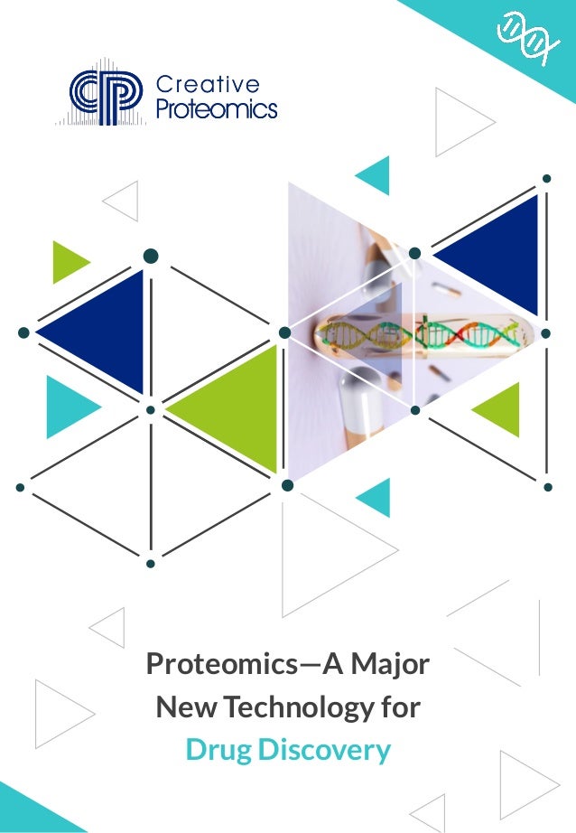 Proteomics—A Major
New Technology for
Drug Discovery
 