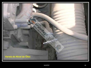 INCATEP 48
Vareta do Nível de Óleo
 