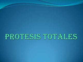 PROTESIS TOTALES 