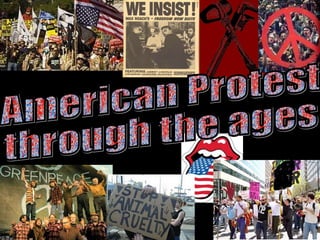 American Protest through the ages 