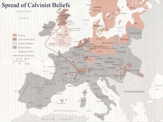 23
Spread of Calvinist Beliefs
 