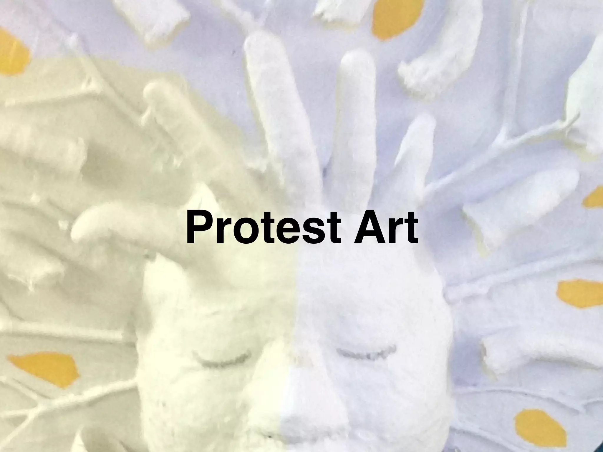 Protest Art
 