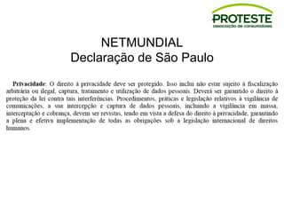 NETMUNDIAL
Declaração de São Paulo
 