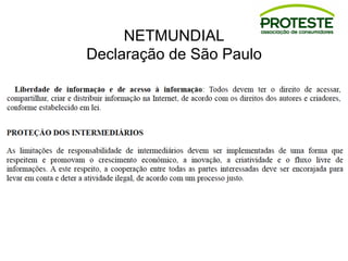 NETMUNDIAL
Declaração de São Paulo
 