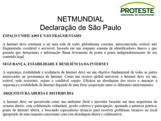 NETMUNDIAL
Declaração de São Paulo
 