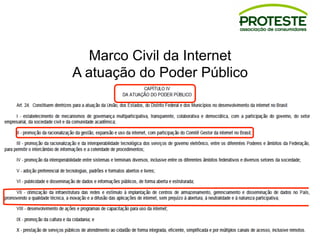Marco Civil da Internet
A atuação do Poder Público
 