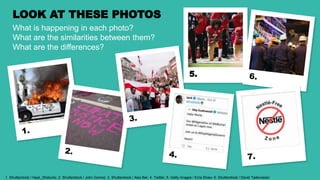 LOOK AT THESE PHOTOS
What is happening in each photo?
What are the similarities between them?
What are the differences?
5.
1. Shutterstock / Hayk_Shalunts; 2. Shutterstock / John Gomez; 3. Shutterstock / Alex Bar; 4. Twitter; 5. Getty Images / Ezra Shaw; 6. Shutterstock / David Tadevosian
 