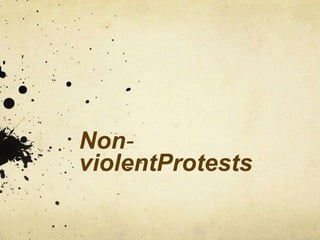 Non-
violentProtests
 