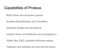 Proteus - android layout engine | PPTX
